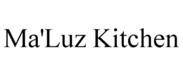 MA'LUZ KITCHEN trademark