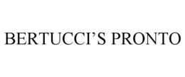 BERTUCCI’S PRONTO trademark