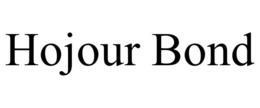 HOJOUR BOND trademark