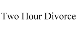 TWO HOUR DIVORCE trademark