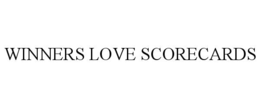 WINNERS LOVE SCORECARDS trademark
