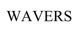 WAVERS trademark