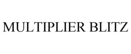 MULTIPLIER BLITZ trademark