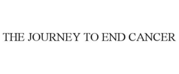 THE JOURNEY TO END CANCER trademark