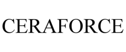 CERAFORCE trademark
