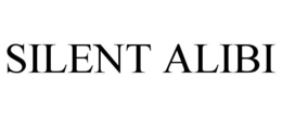 SILENT ALIBI trademark