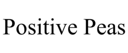 POSITIVE PEAS trademark