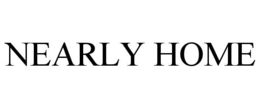 NEARLY HOME trademark