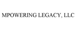 MPOWERING LEGACY, LLC trademark