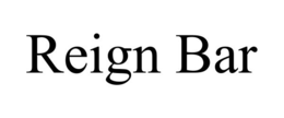 REIGN BAR trademark