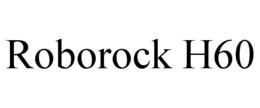 ROBOROCK H60 trademark