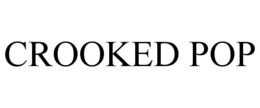 CROOKED POP trademark