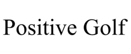 POSITIVE GOLF trademark