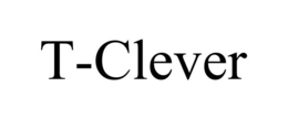 T-CLEVER trademark