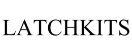 LATCHKITS trademark