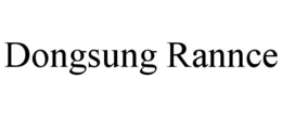 DONGSUNG RANNCE trademark