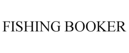 FISHING BOOKER trademark