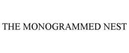 THE MONOGRAMMED NEST trademark