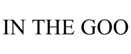IN THE GOO trademark