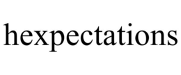 HEXPECTATIONS trademark