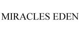 MIRACLES EDEN trademark
