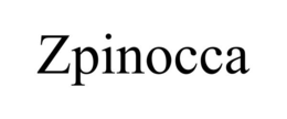 ZPINOCCA trademark