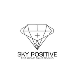 SKY POSITIVE RISE ABOVE, SHINE BEYOND trademark
