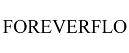 FOREVERFLO trademark