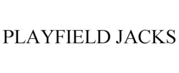 PLAYFIELD JACKS trademark
