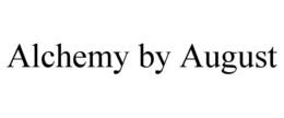 ALCHEMY BY AUGUST trademark