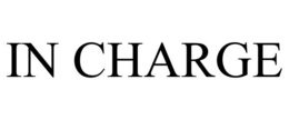 IN CHARGE trademark