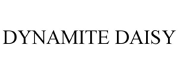 DYNAMITE DAISY trademark