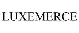 LUXEMERCE trademark