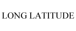 LONG LATITUDE trademark