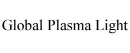 GLOBAL PLASMA LIGHT trademark