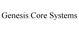 GENESIS CORE SYSTEMS trademark