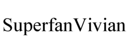 SUPERFANVIVIAN trademark