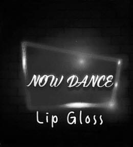 NOW DANCE LIP GLOSS trademark