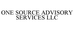 ONE SOURCE ADVISORY SERVICES LLC trademark