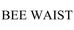 BEE WAIST trademark