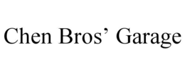 CHEN BROS’ GARAGE trademark