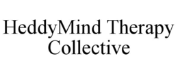 HEDDYMIND THERAPY COLLECTIVE trademark