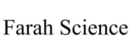 FARAH SCIENCE trademark