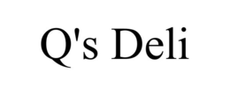 Q'S DELI trademark