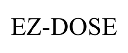 EZ-DOSE trademark