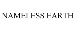 NAMELESS EARTH trademark