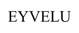 EYVELU trademark