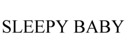 SLEEPY BABY trademark