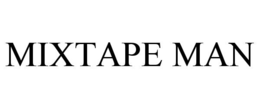 MIXTAPE MAN trademark