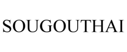 SOUGOUTHAI trademark